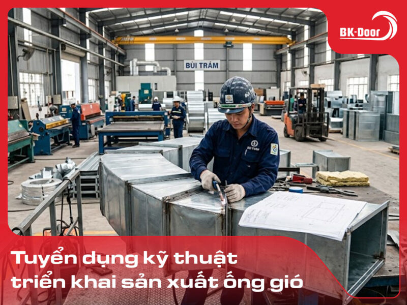 tuyển dụng kỹ thuật triển khai sản xuất ống gió