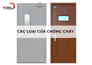 các loại cửa chống cháy