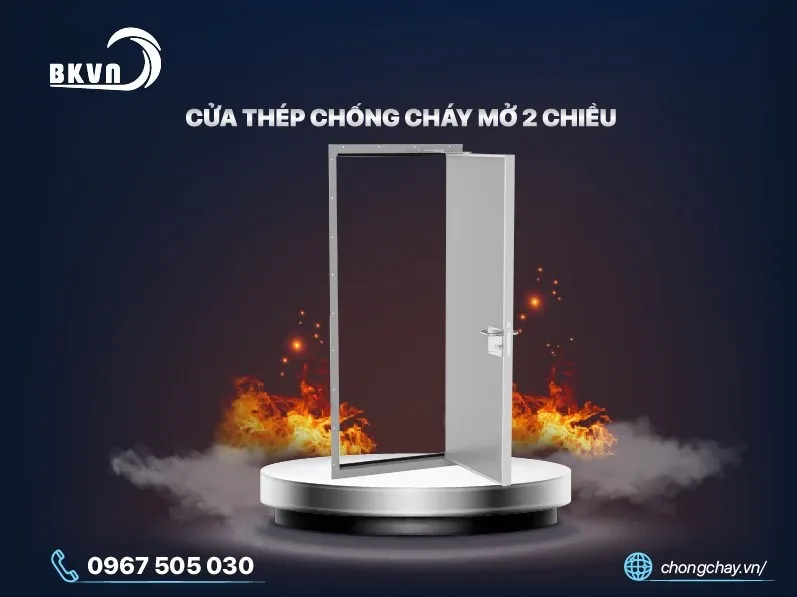 Cửa ngăn cháy mở 2 chiều