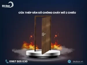 Cửa thép vân gỗ chống cháy mở 2 chiều