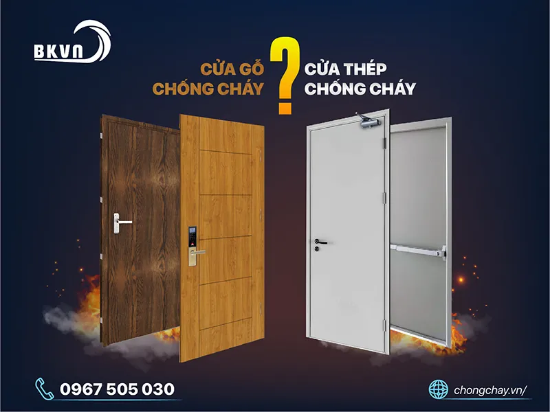 Cửa thép chống cháy và cửa gỗ chống cháy loại nào tốt hơn