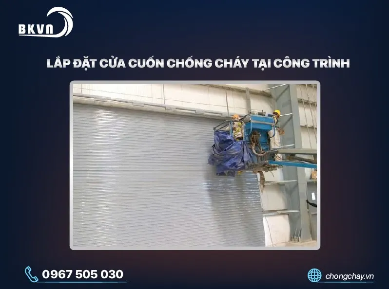 Quy trình lắp đặt cửa cuốn chống cháy đúng tiêu chuẩn an toàn