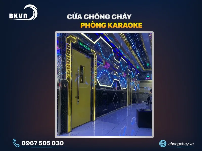 Tại sao cần lắp đặt cửa chống cháy phòng karaoke?