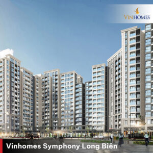Dự án Vinhomes Symphony Long Biên