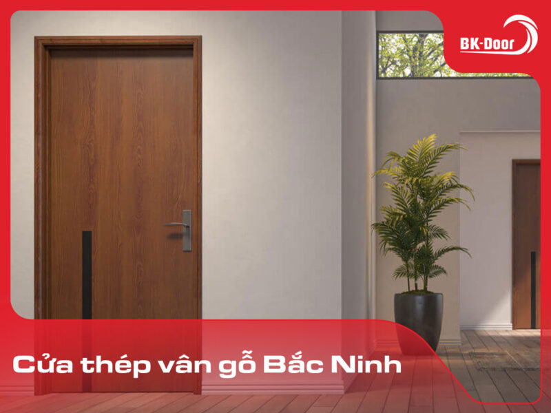 cửa thép vân gỗ Bắc Ninh