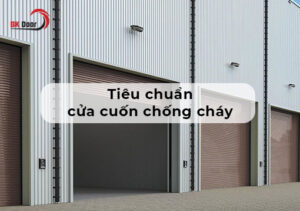tiêu chuẩn cửa cuốn chống cháy